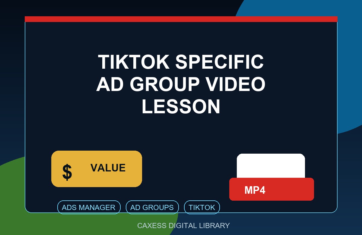 TikTok Specific Ad Group Video Lesson video preview